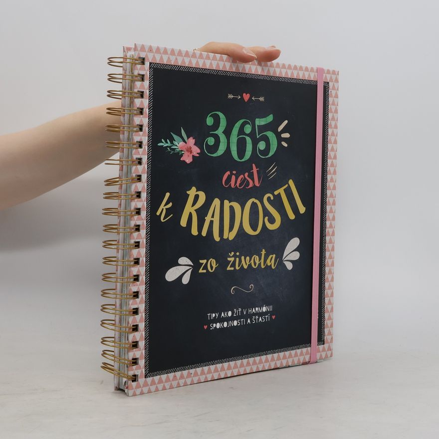 Collectif d'auteurs 365 ciest k radosti zo života
