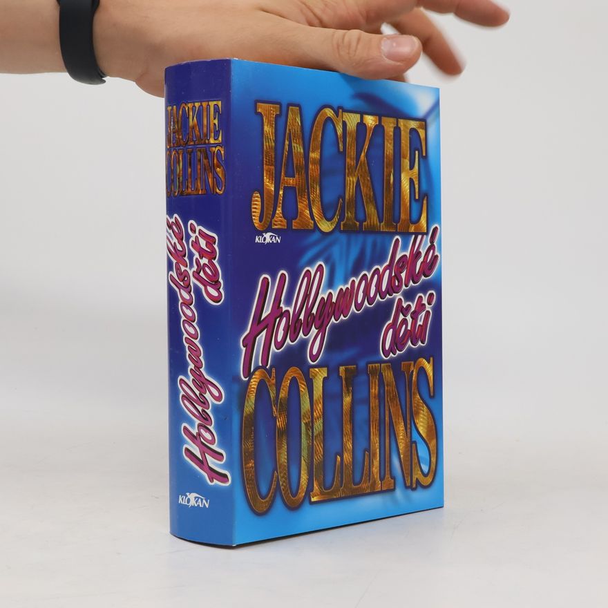 Jackie Collins Hollywoodské děti
