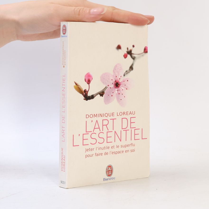 Dominique Loreau Bienêtre: L'art de l'essentiel