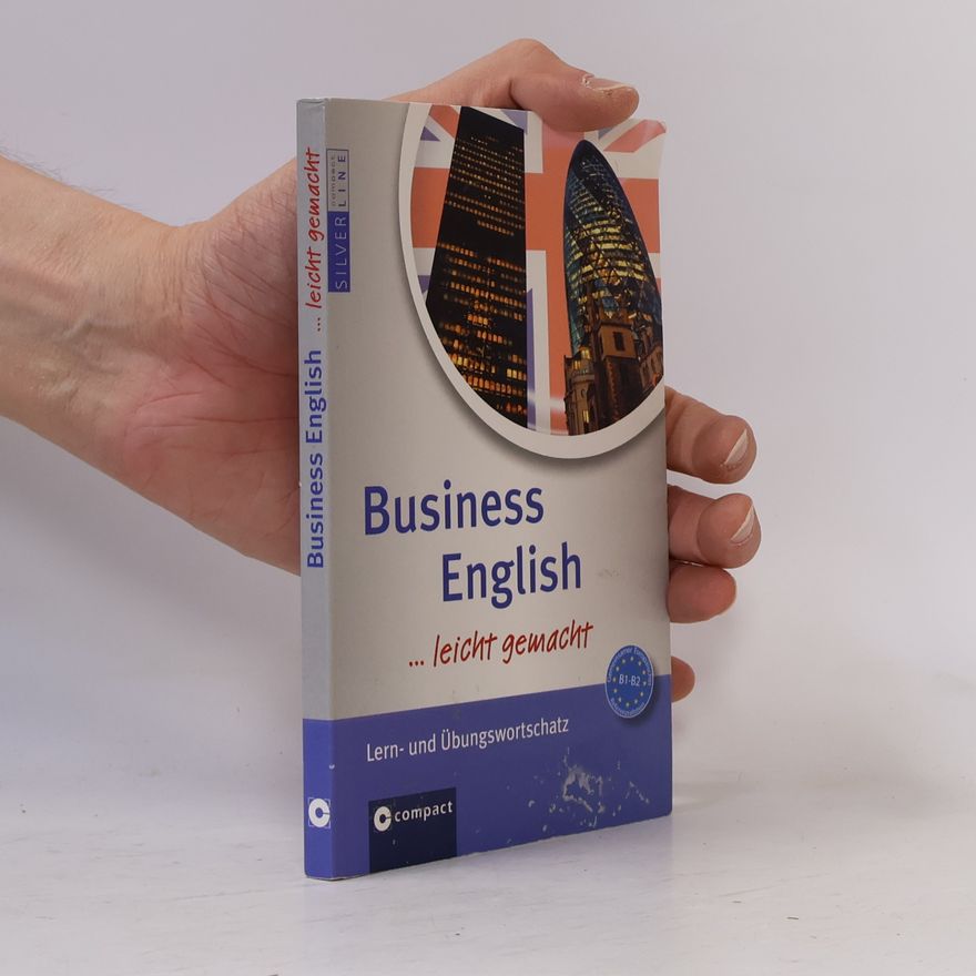Helga Aichele Compact SilverLine: Business English ... leicht gemacht