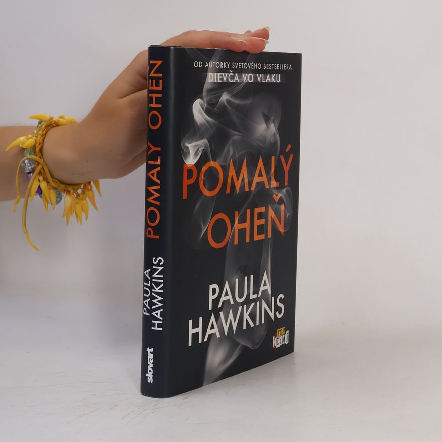 Paula Hawkins Pomalý oheň