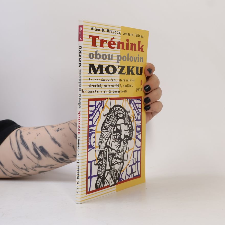 Leonard Fellows Trénink obou polovin mozku