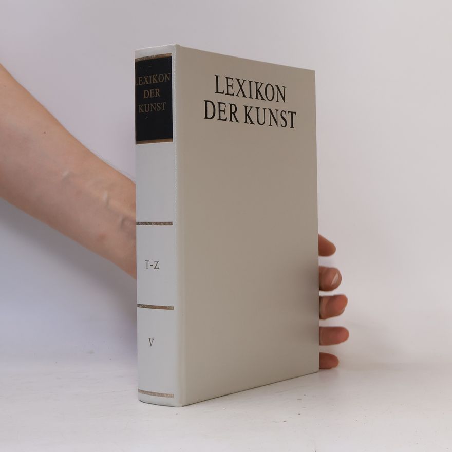 Autorenkollektiv Lexikon der Kunst 5. T-Z