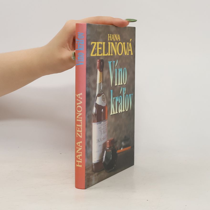 Hana Zelinová Víno kráľov