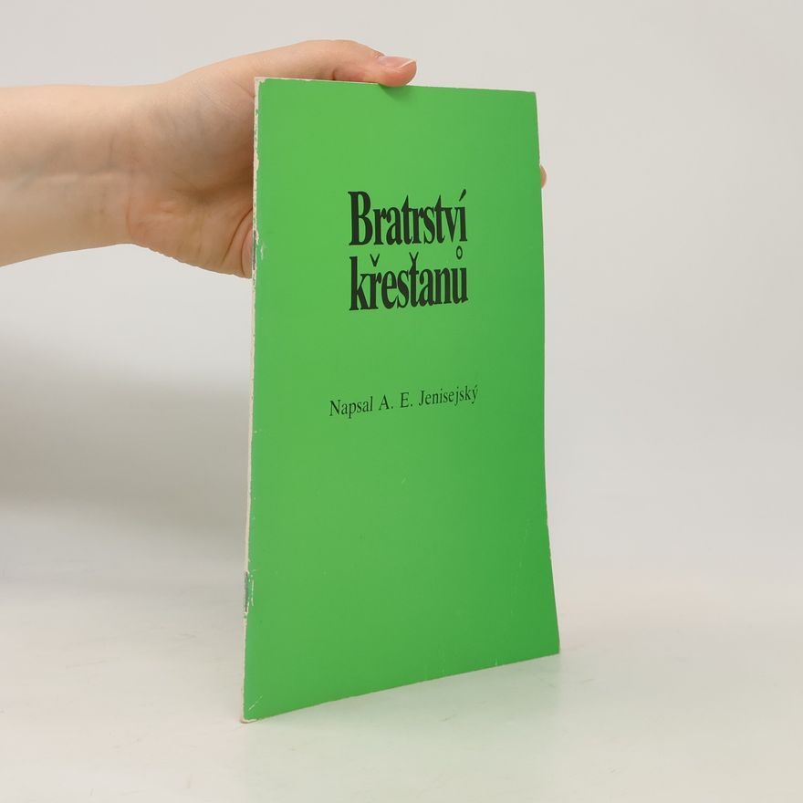 A. E. Jenisejský Bratrství křesťanů