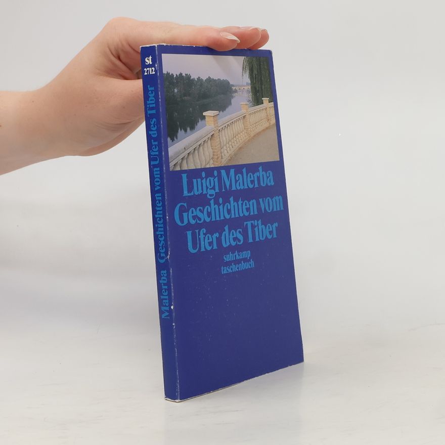 Luigi Malerba Geschichten vom Ufer des Tiber