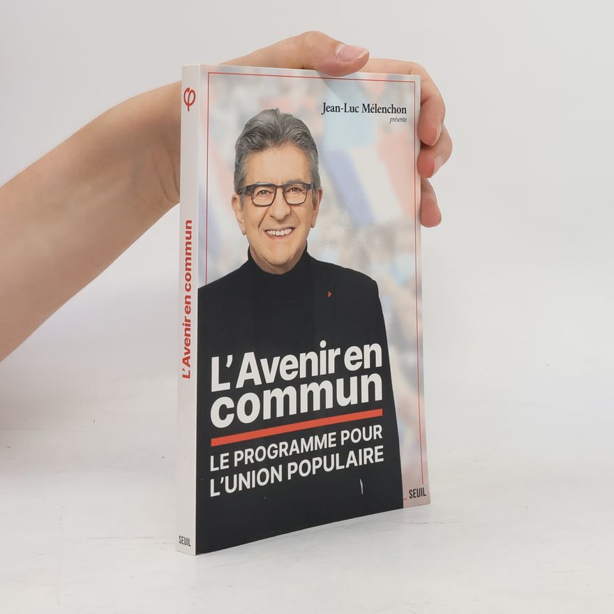 Jean-Luc Mélenchon L'Avenir en commun