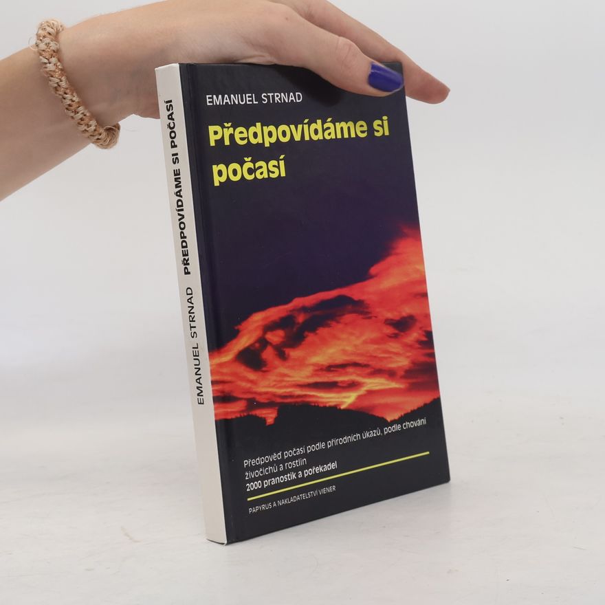 Emanuel Strnad Předpovídáme si počasí