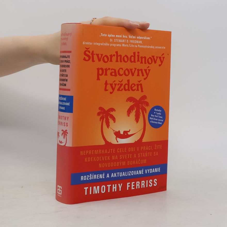 Timothy Ferriss Štvorhodinový pracovný týždeň
