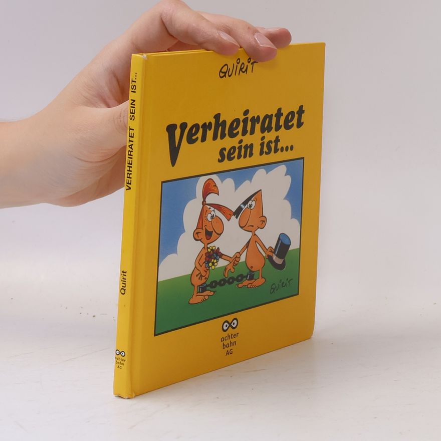 Quirit Verheiratet sein ist ...