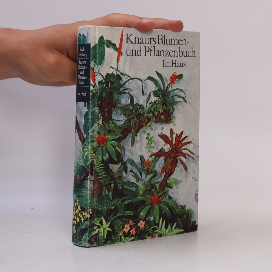 Ludwig Koch-Isenburg Knaurs Blumen- und Pflanzenbuch im Haus