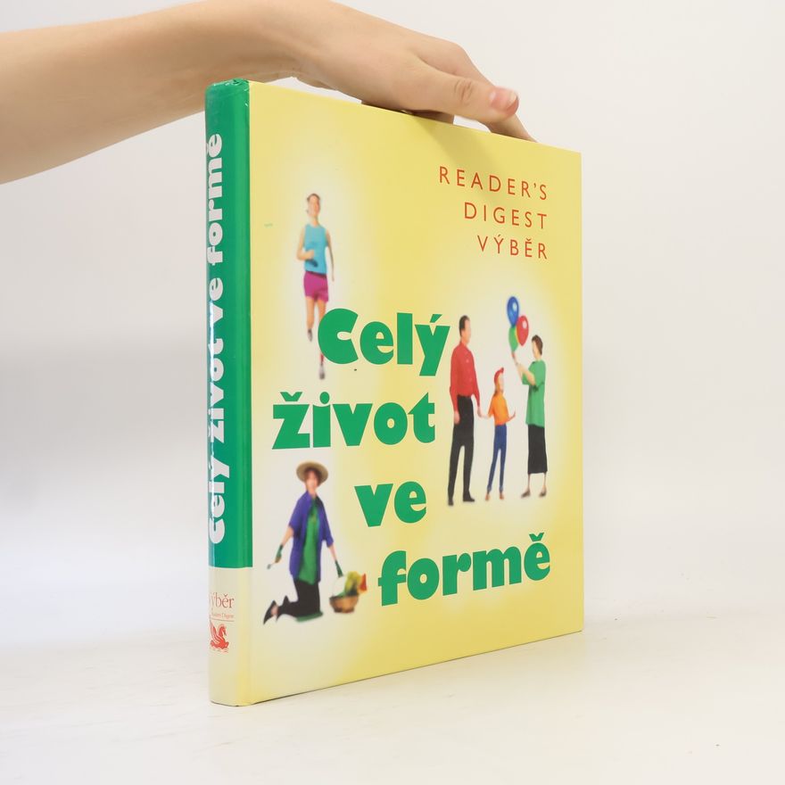 Fionna Hunter Celý život ve formě. Jak dobře vypadat a ještě lépe se cítit