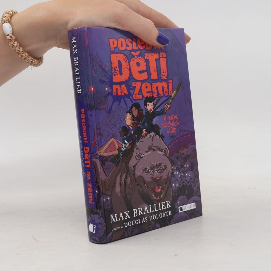 Max Brallier Poslední děti na Zemi a král nočních můr
