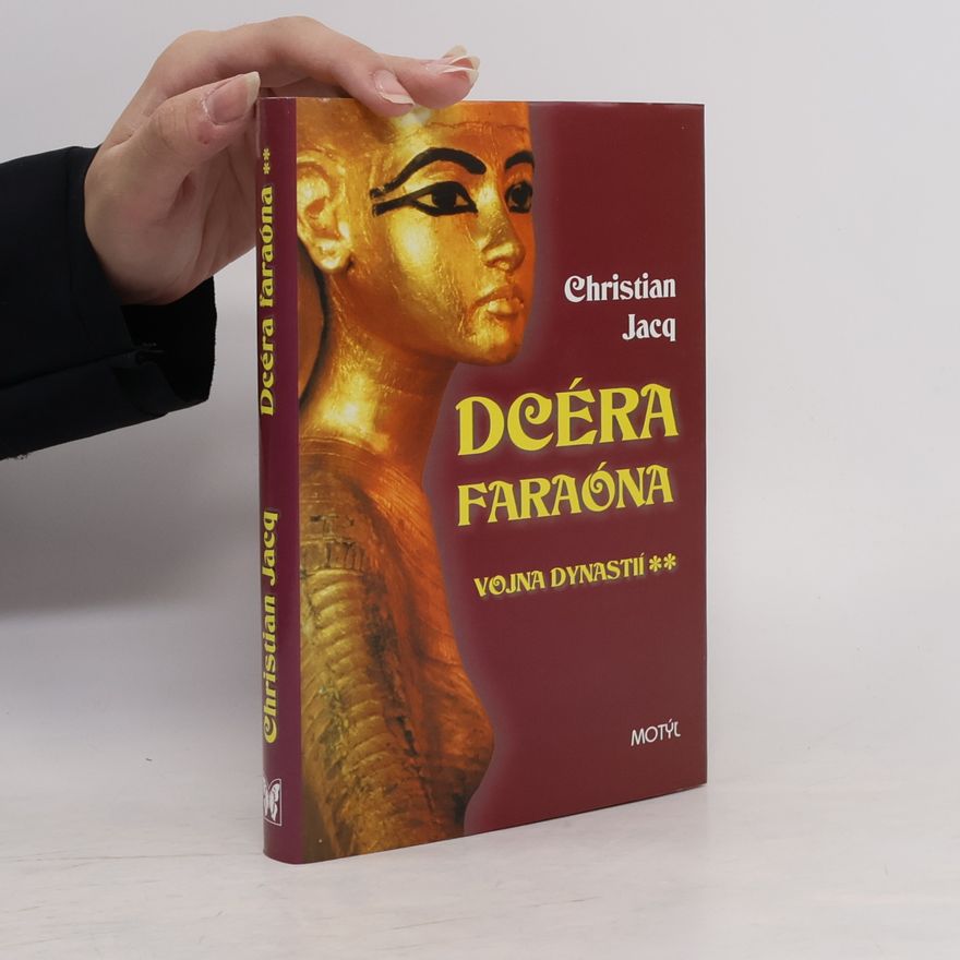 Christian Jacq Dcéra faraóna - Vojna dynastií
