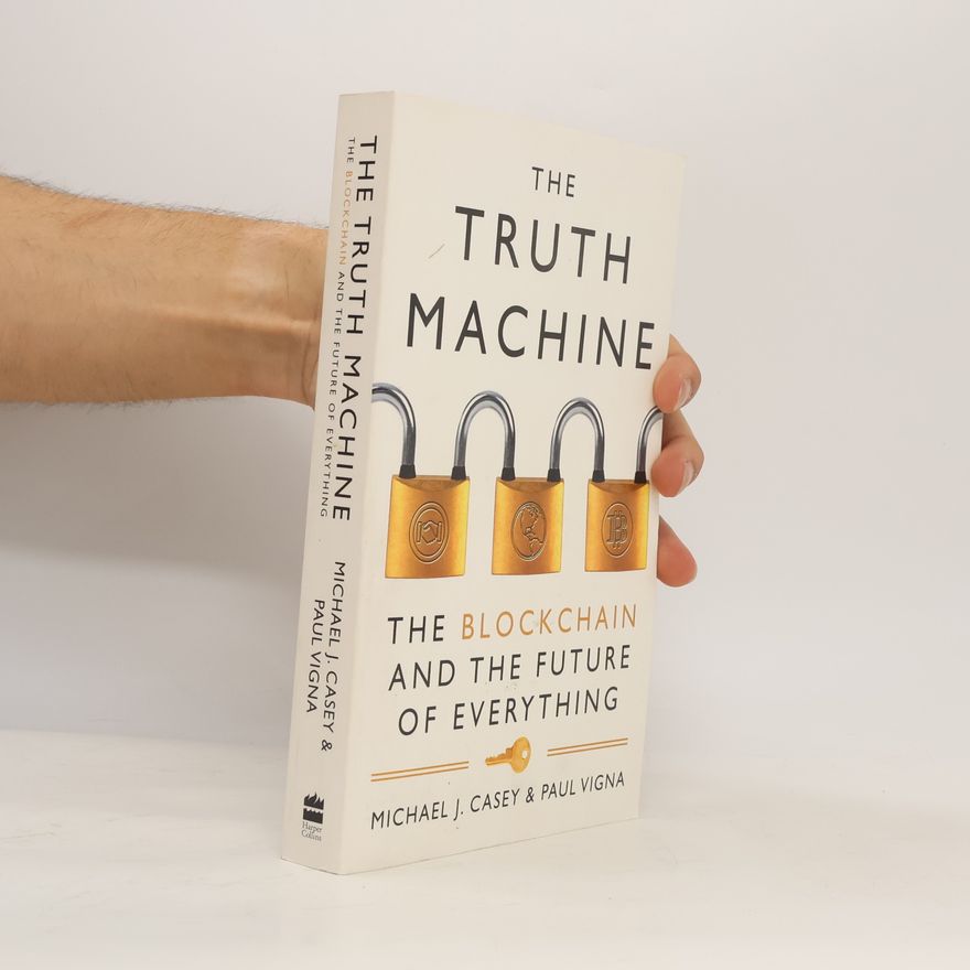 Michael J. Casey The truth machine