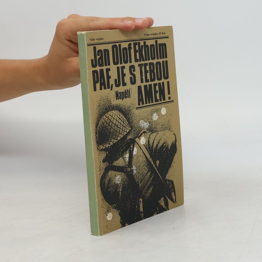 Jan Olof Ekholm Paf, je s tebou amen!