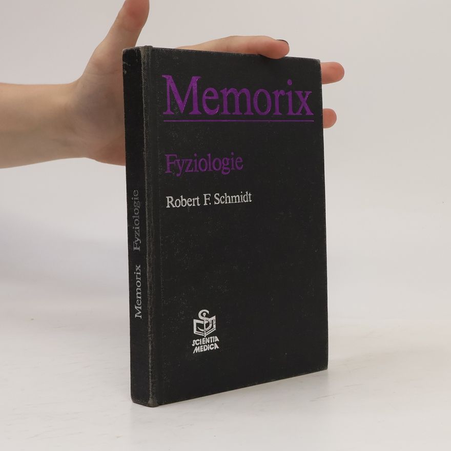 Robert Franz Schmidt Memorix. Fyziologie