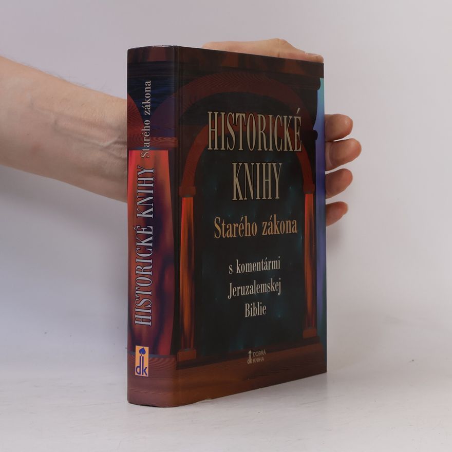 Various authors Historické knihy Starého zákona s komentármi Jeruzalemskej Biblie