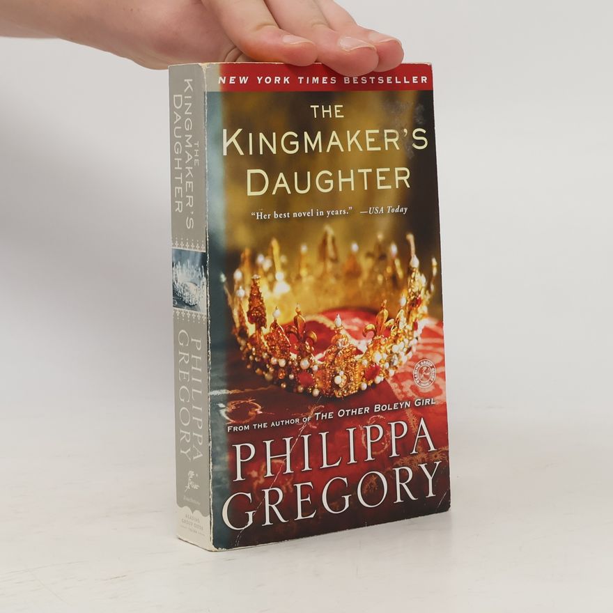 Philippa Gregoryová The Kingmaker's Daughter. Dornenschwestern, englische Ausgabe