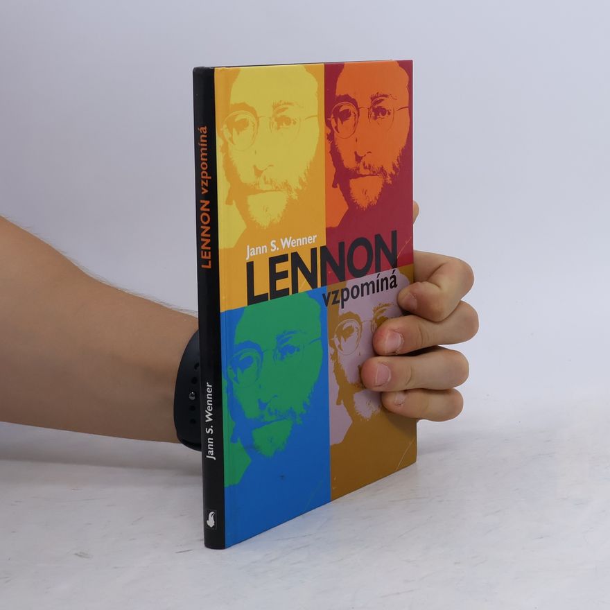 Jann S. Wenner Lennon vzpomíná