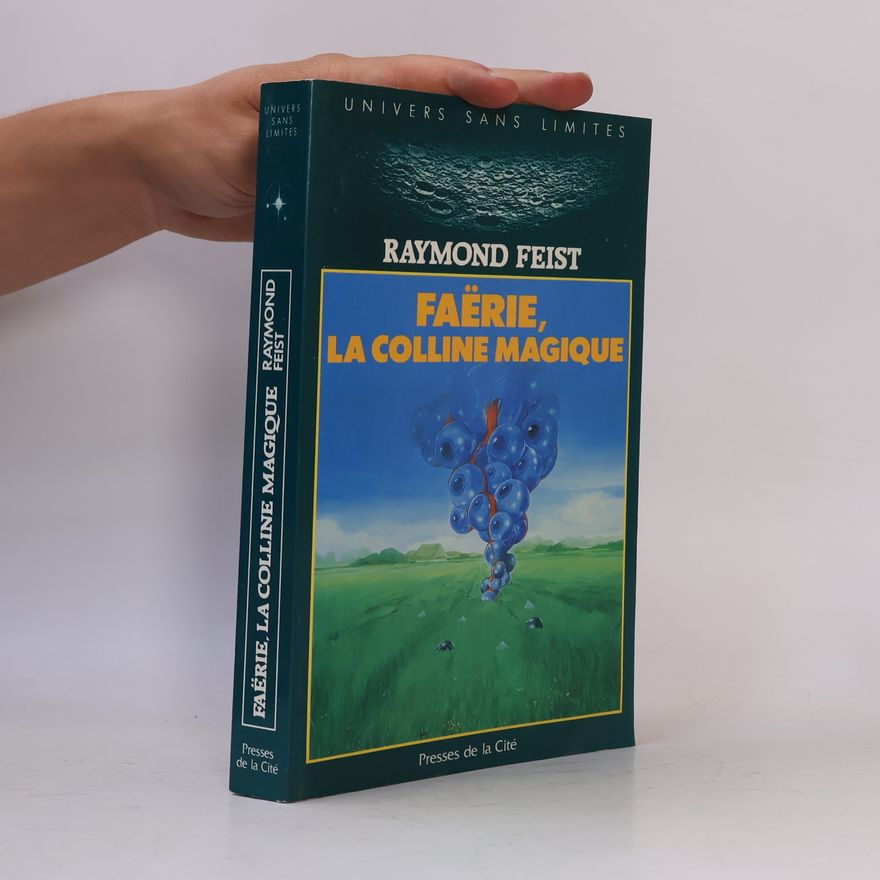 Raymond E. Feist Univers sans limites: Faërie