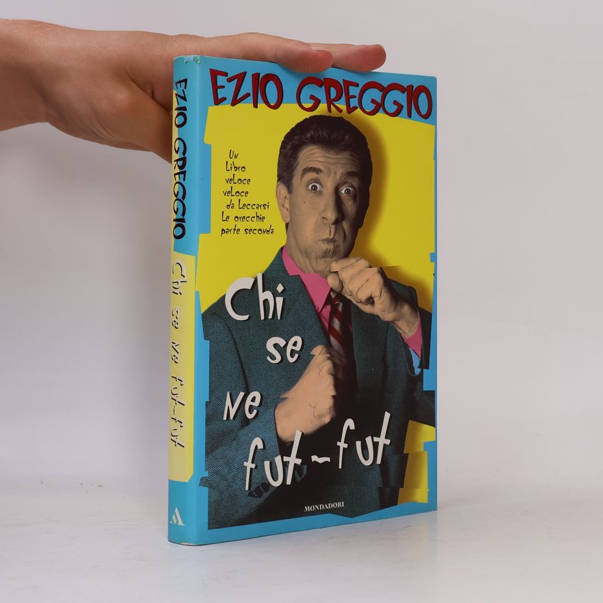 Ezio Greggio Biblioteca umoristica Mondadori: Chi se ne fut-fut