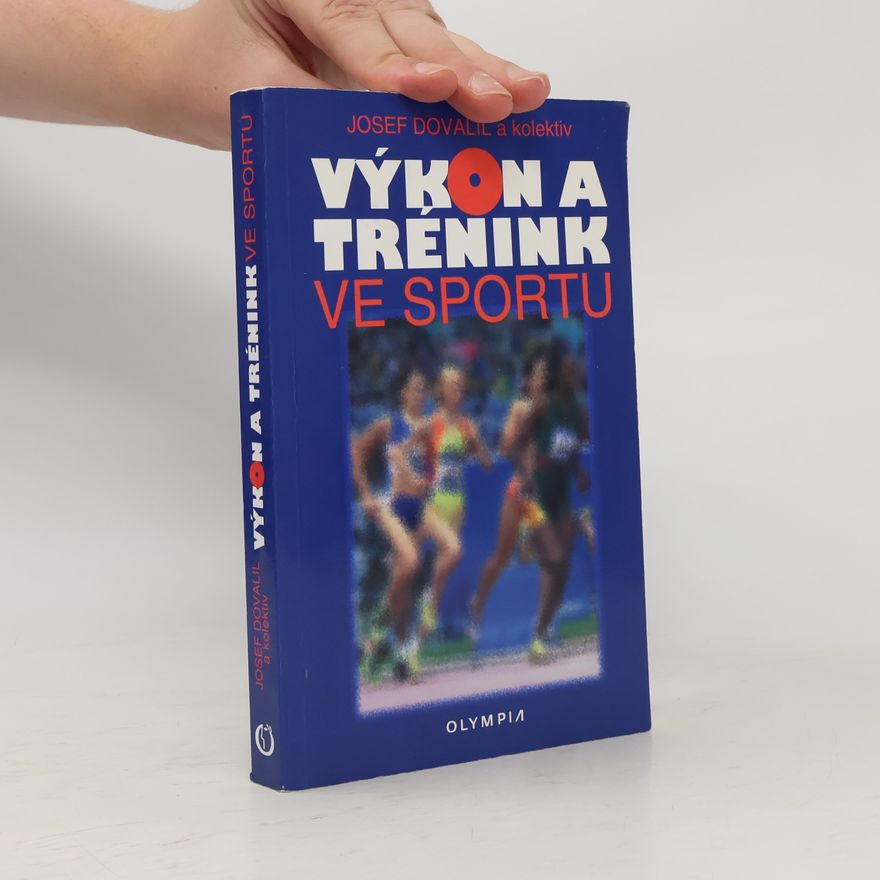 Josef Dovalil Výkon a trénink ve sportu