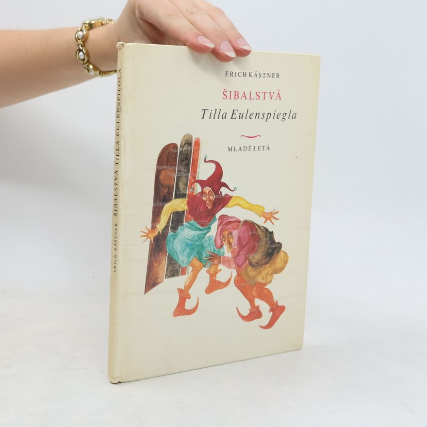 Erich Kästner Šibalstvá Tilla Eulenspiegla