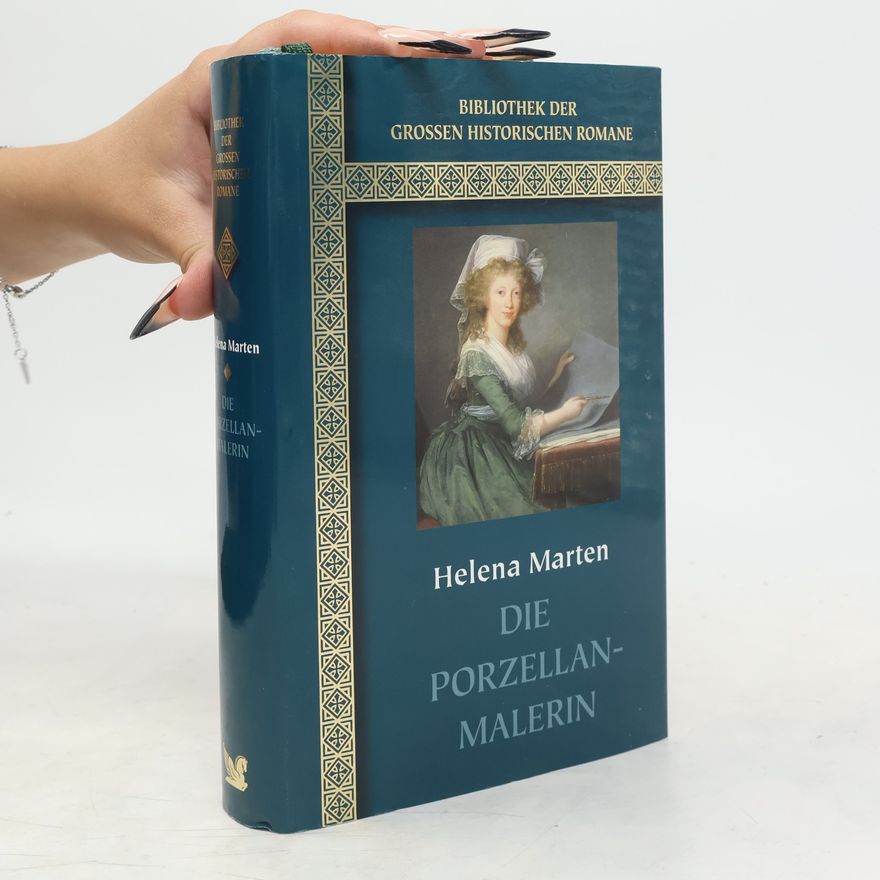 Helena Marten Die Porzellan-Malerin