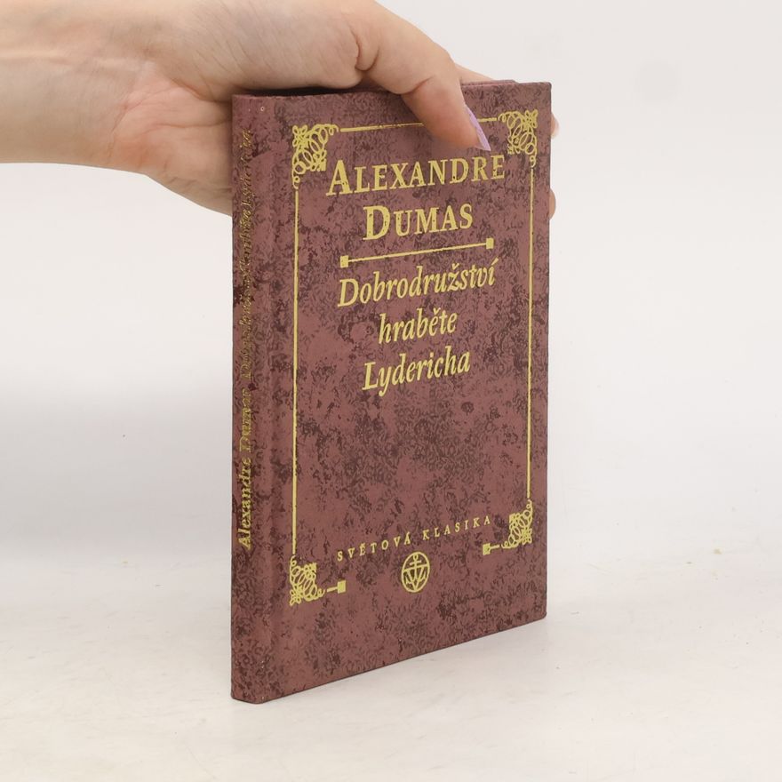 Alexandre Dumas Dobrodružství hraběte Lydericha