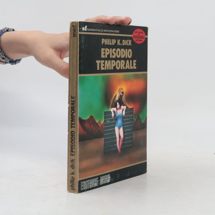Philip K. Dick Episodio temporale