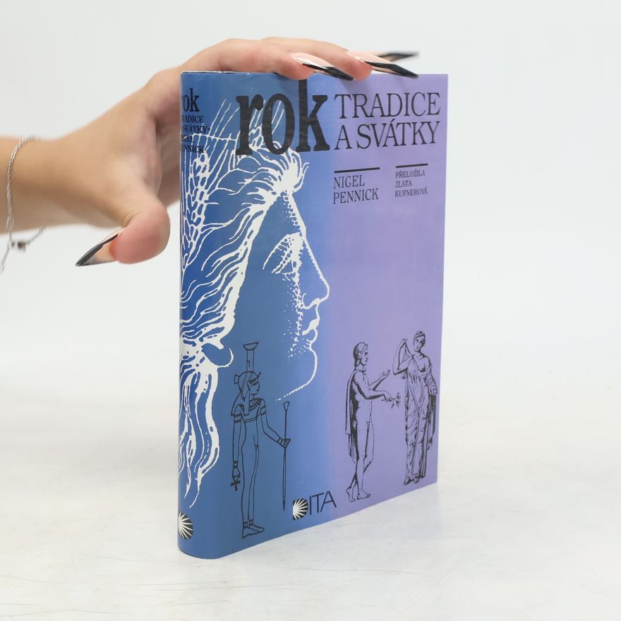 Nigel Pennick Rok, tradice a svátky