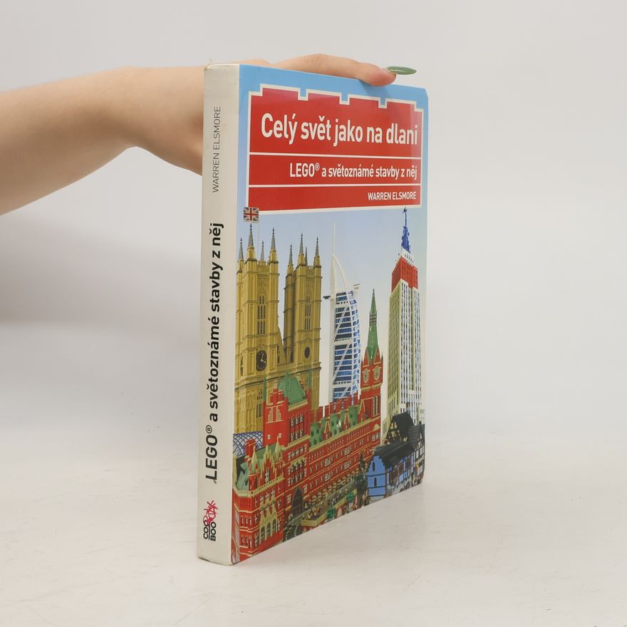 Waren Elsmore Lego a světoznámé stavby z něj