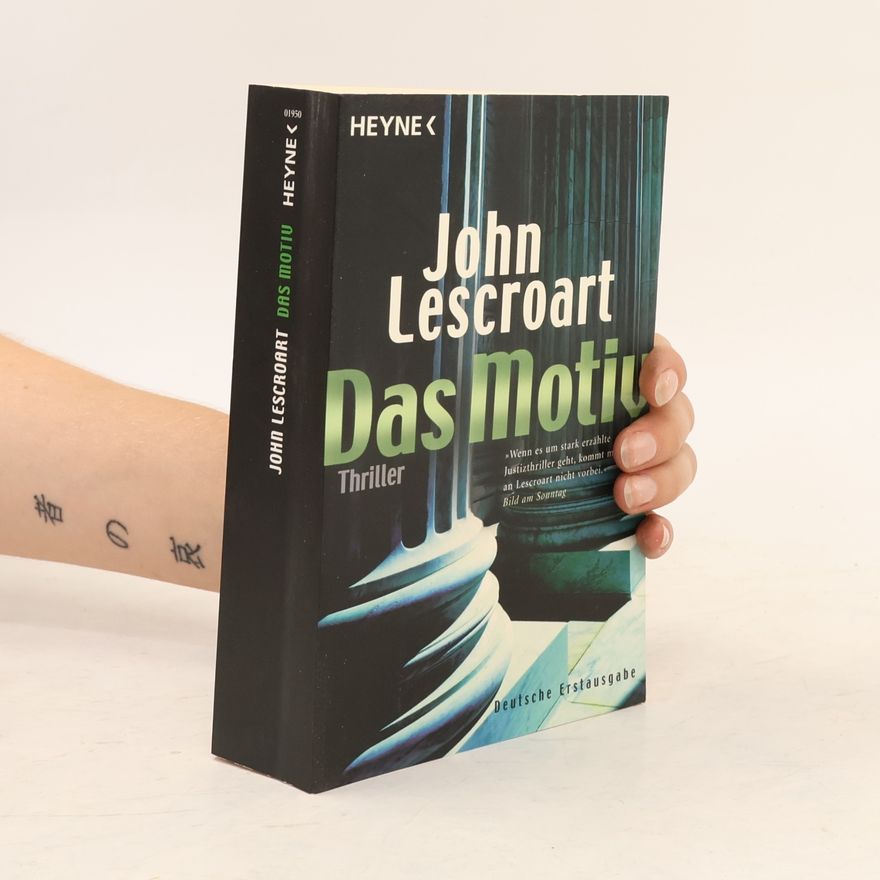 John T. Lescroart Das Motiv