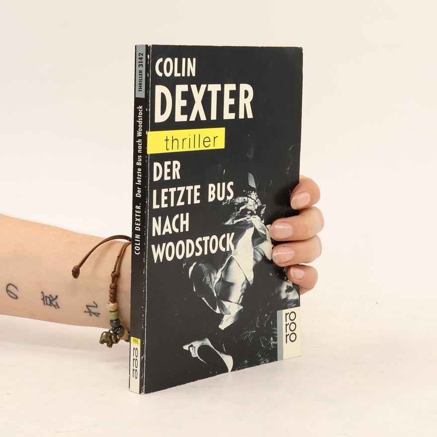 Colin Dexter Ein Fall für Inspector Morse - 1: Der letzte Bus nach Woodstock