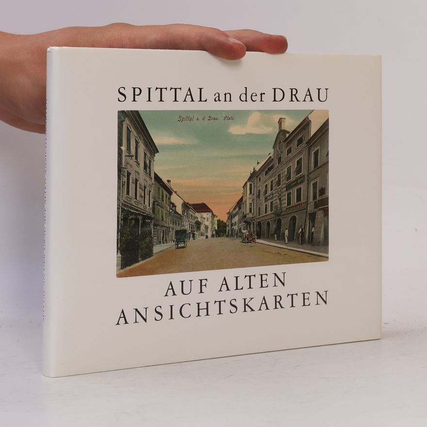 kolektiv Spittal an der Drau auf alten Ansichtskarten
