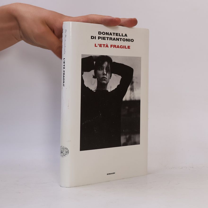 Donatella Di Pietrantonio L'età fragile