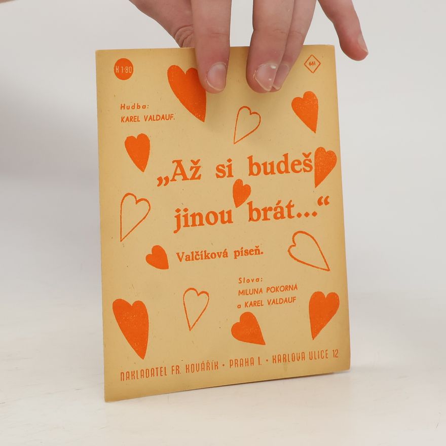 Karel Valdauf Až si budeš jinou brát