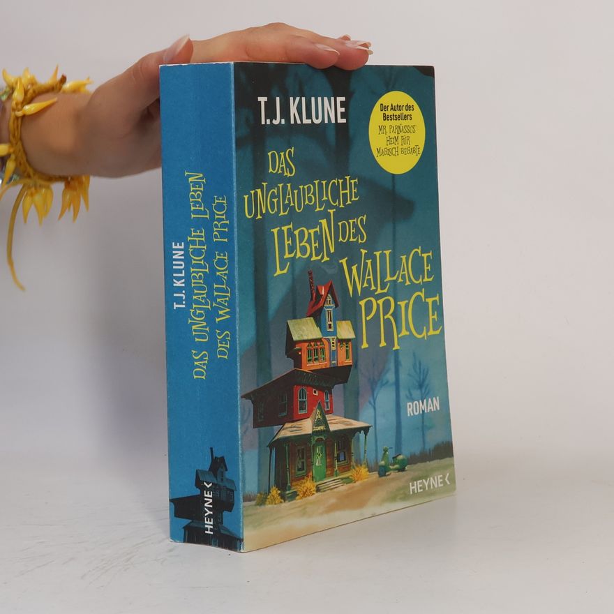 TJ Klune Das unglaubliche Leben des Wallace Price