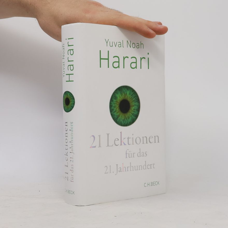 Yuval Noah Harari 21 Lektionen für das 21. Jahrhundert