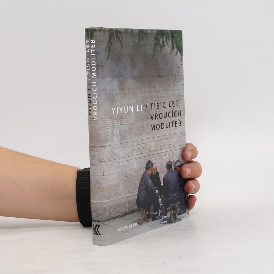 Yiyun Li Tisíc let vroucích modliteb
