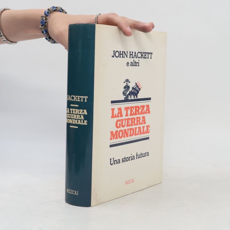 John Hackett La terza guerra mondiale