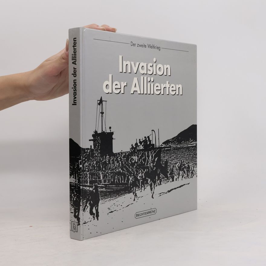 Douglas Botting Die Invasion der Alliierten