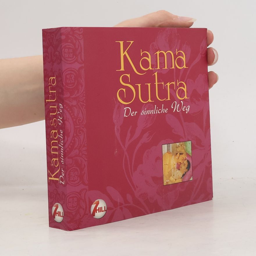 Autorenkollektiv Kamasutra. Der sinnliche Weg
