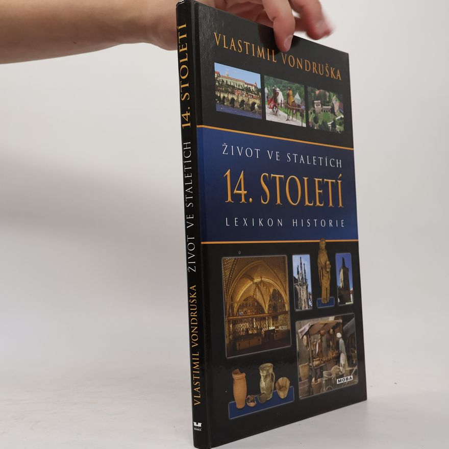 Vlastimil Vondruška Život ve staletích - 14. století