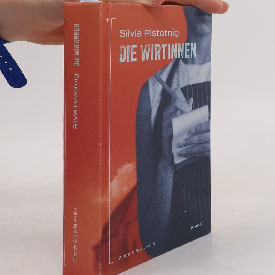 Silvia Pistotnig Die Wirtinnen