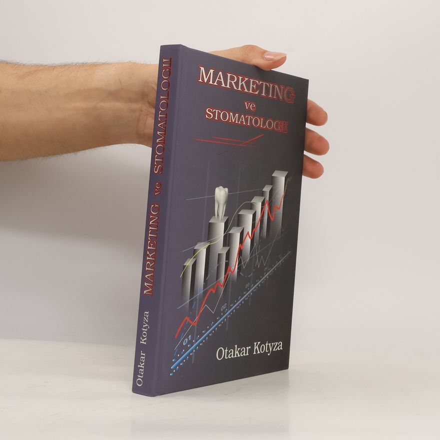 Otakar Kotyza Marketing ve stomatologii