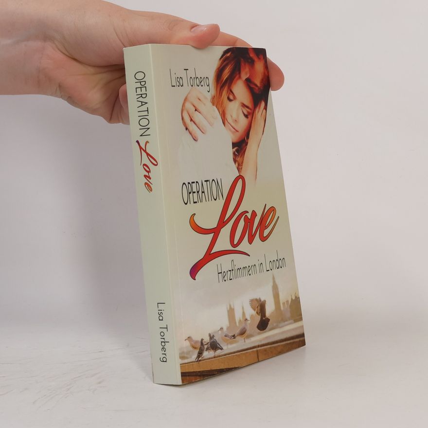 Lisa Torberg Operation Love: Herzflimmern in London