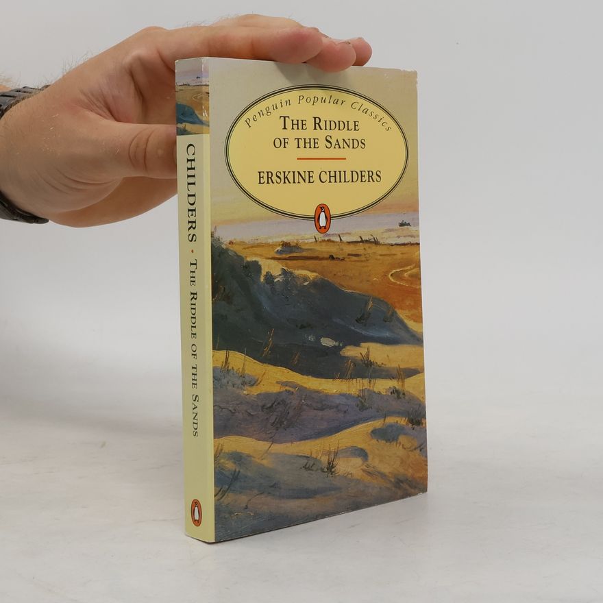 Erskine Childers The Riddle of the Sands