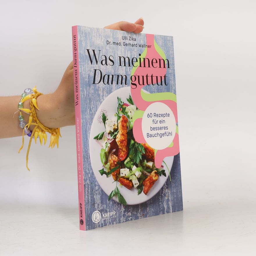 Ulli Zika Was meinem Darm guttut